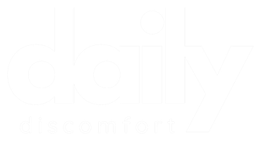 Daily Discomfort